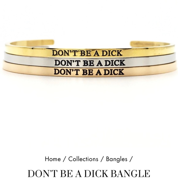Gold “Don’t Be A Dick”  Bangle Bracelet - Picture 1 of 3